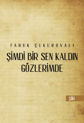 Şimdi Bir Sen Kaldın Gözlerimde - 1