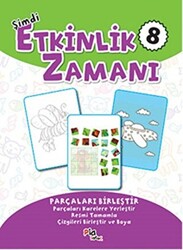 Şimdi Etkinlik Zamanı 8 : Parçaları Birleştir - 1