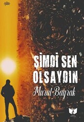 Şimdi Sen Olsaydın - 1