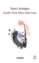 Şimdi Terk Edin Çadırımı - 1