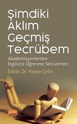 Şimdiki Aklım Geçmiş Tecrübem - 1