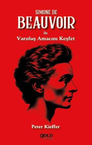 Simone De Beauvoir ile Varoluş Amacını Keşfet - 1