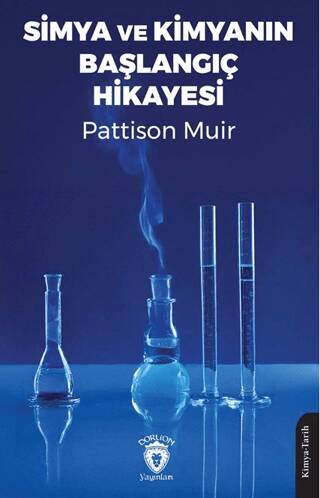 Simya ve Kimyanın Başlangıç Hikayesi - 1