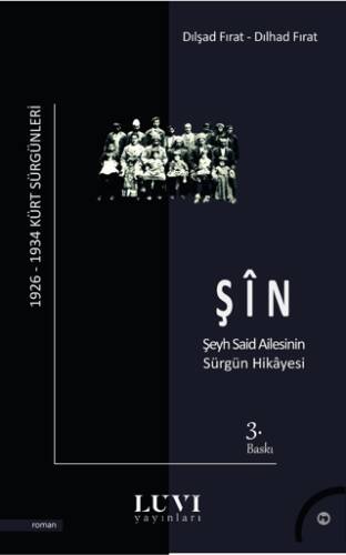 Şin - Şeyh Said Ailesinin Sürgün Hikayesi - 1