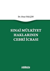 Sınai Mülkiyet Haklarının Cebri İcrası - 1