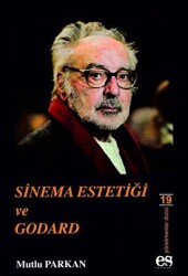 Sinema Estetiği ve Godard - 1