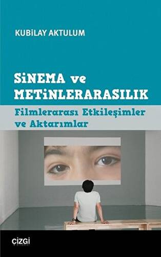 Sinema ve Metinlerarasılık - 1