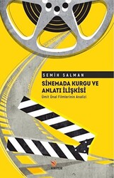 Sinemada Kurgu ve Anlatı İlişkisi - 1