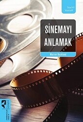 Sinemayı Anlamak - 1