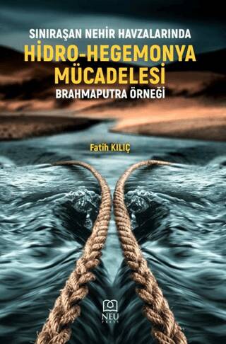 Sınıraşan Nehir Havzalarında Hidro-Hegemonya Mücadelesi Brahmaputra Örneği - 1