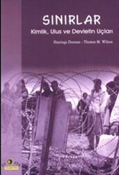 Sınırlar Kimlik, Ulus ve Devletin Uçları - 1