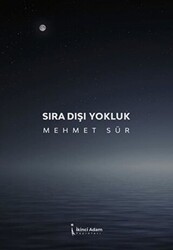 Sıra Dışı Yokluk - 1