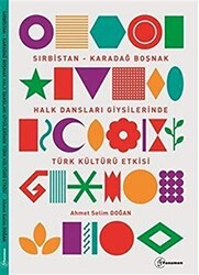 Sırbistan - Karadağ Boşnak Halk Dansları Giysilerinde Türk Kültürü Etkisi - 1