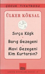 Sırça Köşk - Barış Gezegeni - Mavi Gezegeni Kim Kurtarsın? - 1