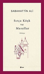 Sırça Köşk ve Masallar - 1