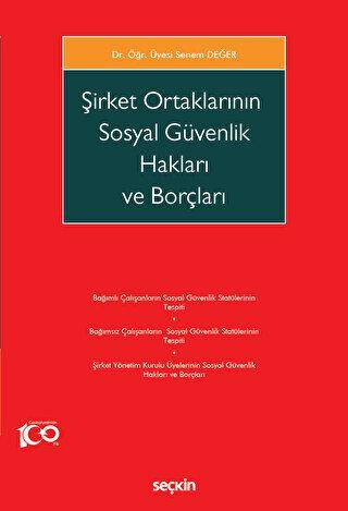 Şirket Ortaklarının Sosyal Güvenlik Hakları ve Borçları - 1