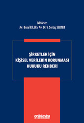 Şirketler İçin Kişisel Verilerin Korunması Hukuku Rehberi - 1