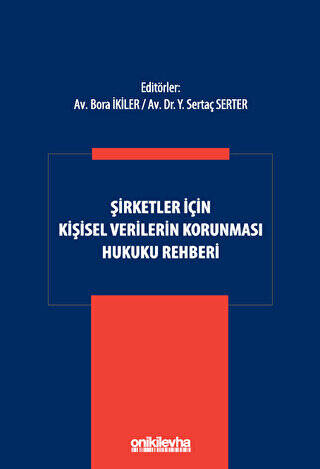 Şirketler İçin Kişisel Verilerin Korunması Hukuku Rehberi - 1