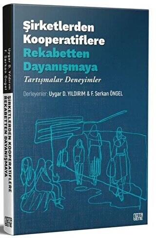 Şirketlerden Kooperatiflere Rekabetten Dayanışmaya - 1