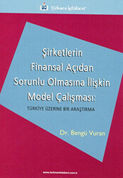 Şirketlerin Finansal Açıdan Sorunlu Olmasına İlişkin Model Çalışması - 1