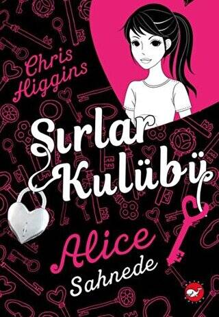 Sırlar Kulübü - 1 Alice Sahnede - 1