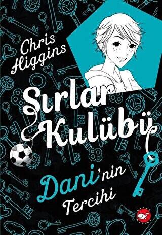 Sırlar Kulübü 3 - Dani`nin Tercihi - 1