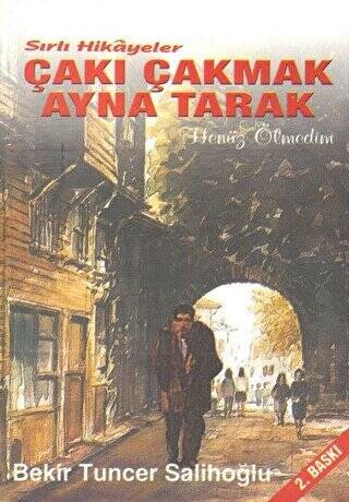 Sırlı Hikayeler - Çakı Çakmak Ayna Tarak - 1