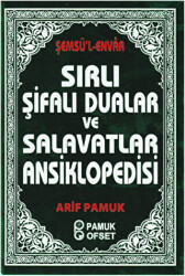 Sırlı Şifalı Dualar ve Salavatlar Ansiklopedisi - 1