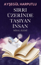 Sırrı Üzerinde Taşıyan İnsan - 1