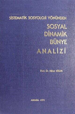 Sistematik Sosyoloji Yönünden Sosyal Dinamik Bünye Analizi - 1