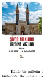 Sivas Folkloru Üzerine Yazılar - 1