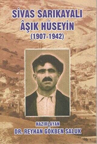 Sivas Sarıkayalı Aşık Hüseyin 1907-1942 - 1