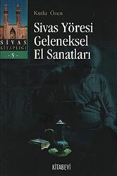 Sivas Yöresi Geleneksel El Sanatları - 1