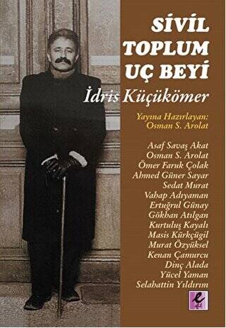 Sivil Toplum Uç Beyi İdris Küçükömer - 1