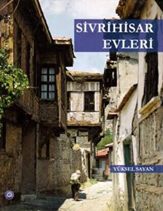 Sivrihisar Evleri - 1