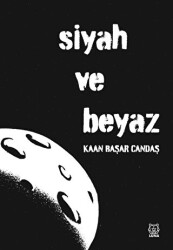 Siyah ve Beyaz - 1