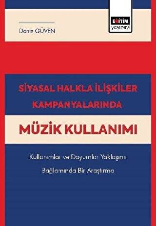 Siyasal Halkla İlişkiler Kampanyalarında Müzik Kullanımı - 1