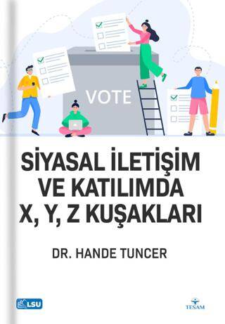 Siyasal İletişim ve Katılımda X, Y, Z Kuşakları - 1