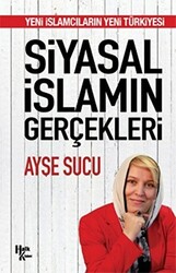 Siyasal İslamın Gerçekleri - 1