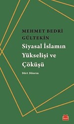 Siyasal İslamın Yükselişi ve Çöküşü - 1