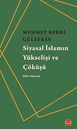 Siyasal İslamın Yükselişi ve Çöküşü - 1