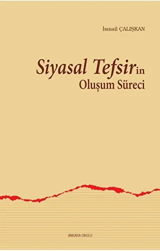 Siyasal Tefsirin Oluşum Süreci - 1