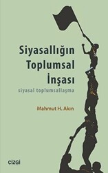 Siyasallığın Toplumsal İnşası - 1