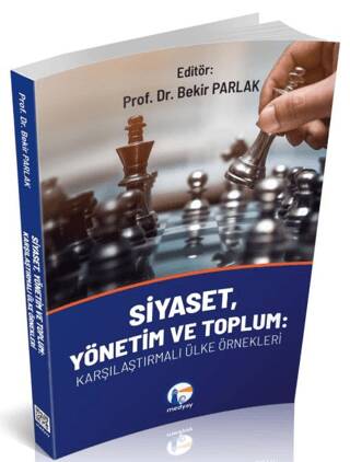 Siyaset, Yönetim ve Toplum: Karşılaştırmalı Ülke Örnekleri - 1