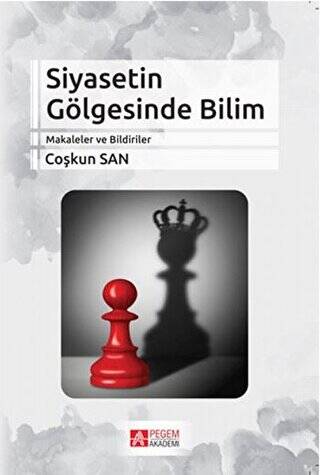 Siyasetin Gölgesinde Bilim - 1