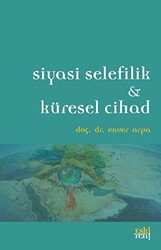 Siyasi Selefilik ve Küresel Cihad - 1