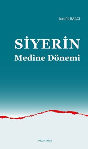 Siyerin Medine Dönemi - 1