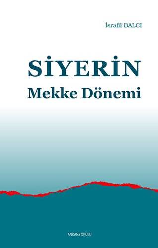 Siyerin Mekke Dönemi - 1