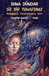 Siz Bir Tuhafsınız - Tuhaflar Kulübü 1. Kitap - 1