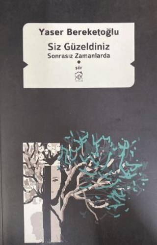 Siz Güzeldiniz Sonrasız Zamanlarda - 1